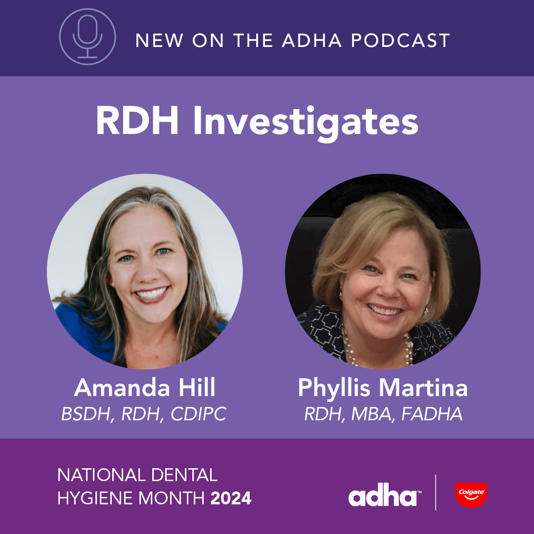 ADHA Podcast episode 147 - RDH Investigates